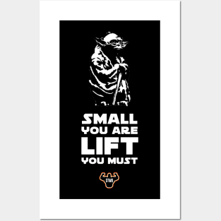 Small You Are, Lift You Must Posters and Art